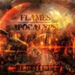 Flames Of Apocalypse : Rebellion